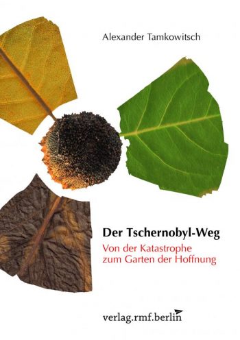 der-tschernobyl-weg_9783981859409 der-tschernobyl-weg_9783981859409